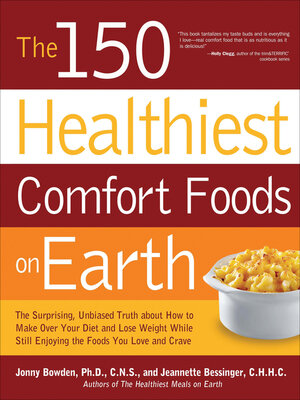 cover image of The 150 Healthiest Comfort Foods on Earth
